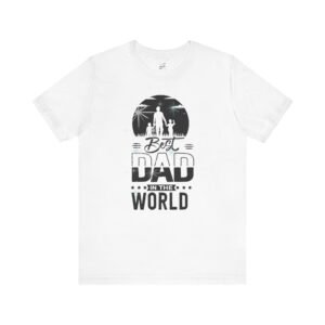 Best Dad in the World T-Shirt Father's Day Tee