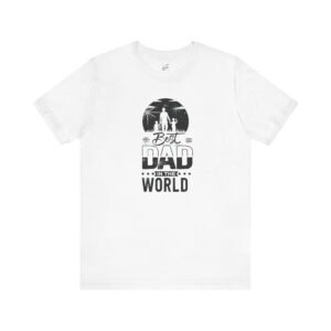 Best Dad in the World T-Shirt Father's Day Tee