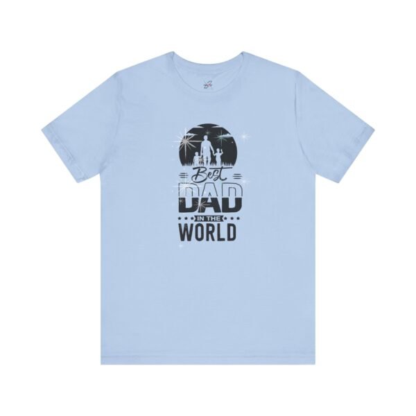 Best Dad in the World T-Shirt Father's Day Tee