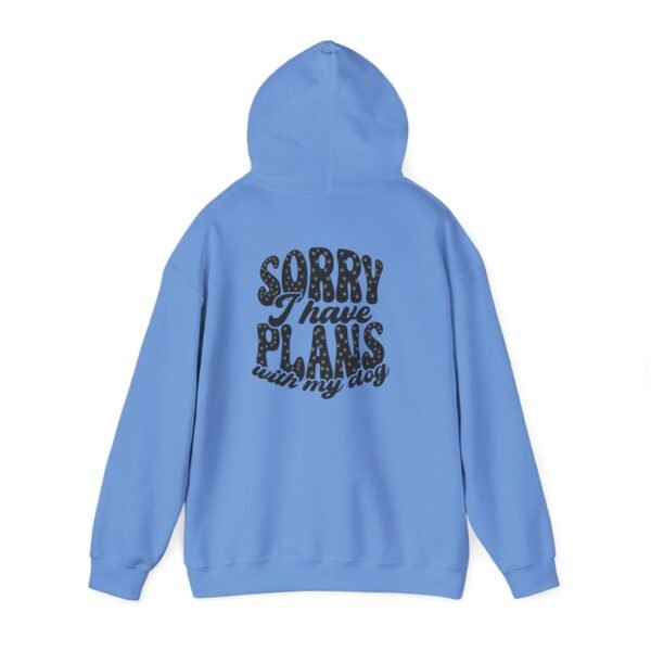 Dog Lover's Unisex Hoodie - Sorry I Have Plans With My Dog, Pet Apparel, Gift for Dog Owners, Cozy Sweatshirt for Animal Lovers