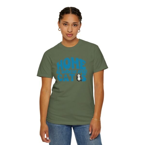 Home is Where My Cats Unisex Garment-Dyed T-Shirt, Cat Lover Tee, Gift for Cat Owners, Cute Pet Shirt