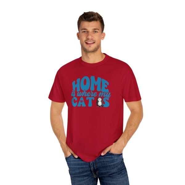 Home is Where My Cats Unisex Garment-Dyed T-Shirt, Cat Lover Tee, Gift for Cat Owners, Cute Pet Shirt