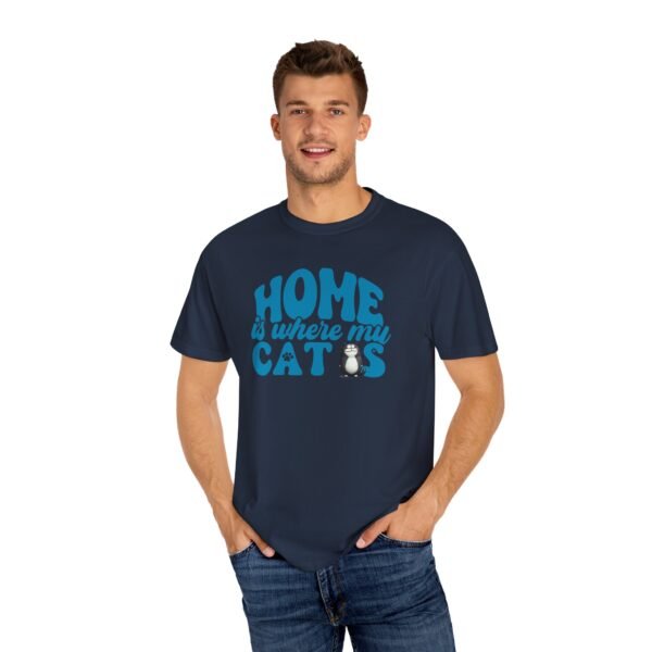 Home is Where My Cats Unisex Garment-Dyed T-Shirt, Cat Lover Tee, Gift for Cat Owners, Cute Pet Shirt