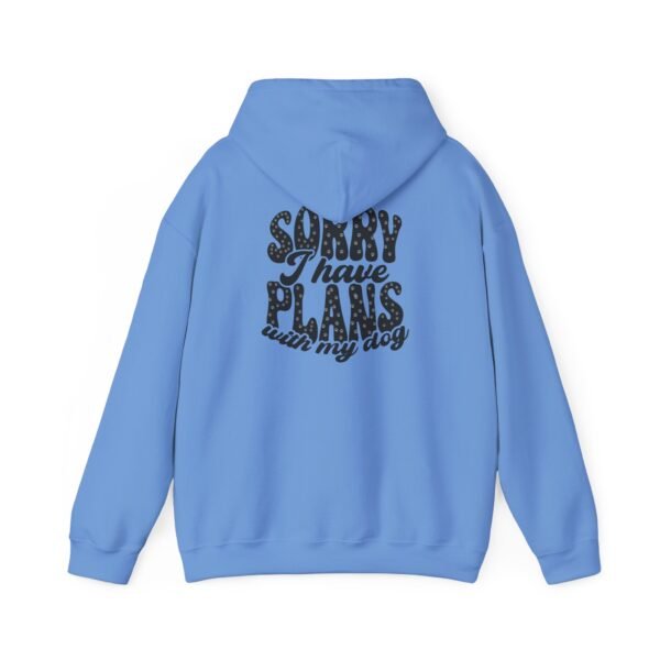 Dog Lover's Unisex Hoodie - Sorry I Have Plans With My Dog, Pet Apparel, Gift for Dog Owners, Cozy Sweatshirt for Animal Lovers