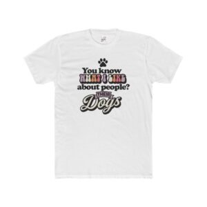 Unisex “Dog Lover” T-Shirt – Cute Gift for Dogs Owners, Casual Pet Lover Apparel