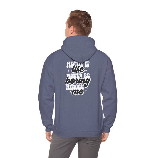 Fun Statement Hooded Sweatshirt - Casual Wear, Gift for Friends, Cozy Style, Trendy Apparel, Everyday Comfort