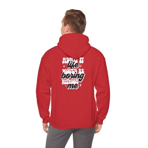 Fun Statement Hooded Sweatshirt - Casual Wear, Gift for Friends, Cozy Style, Trendy Apparel, Everyday Comfort