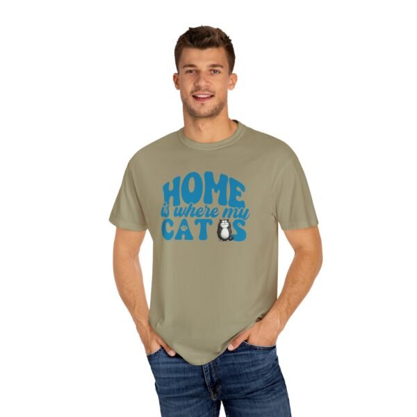 Home is Where My Cats Unisex Garment-Dyed T-Shirt, Cat Lover Tee, Gift for Cat Owners, Cute Pet Shirt