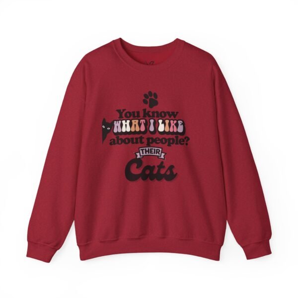 "What I Like About People? Their Cats" Crewneck Sweatshirt Cozy Gifts for Cat Lovers, Unisex Sweatshirt, Perfect for Pet Lovers