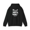 Fun Statement Hooded Sweatshirt - Casual Wear, Gift for Friends, Cozy Style, Trendy Apparel, Everyday Comfort