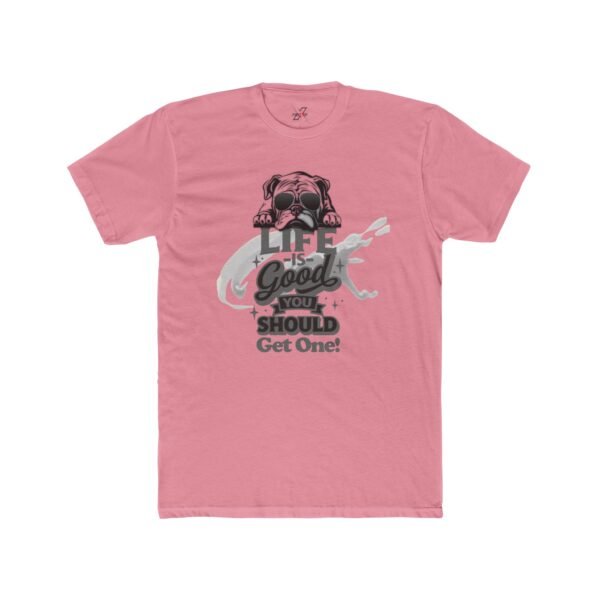 3403855348619571510_2048.jpeg Life is Good Unisex Cotton Crew Tee - Fun Graphic Tee for Dog Lovers, Gift for Pet Owners, Casual Wear, Motivational Shirt, Birthday Gift