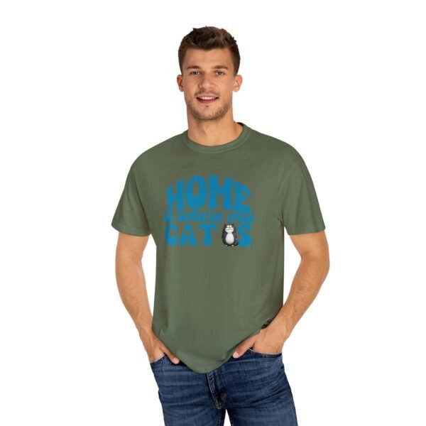 Home is Where My Cats Unisex Garment-Dyed T-Shirt, Cat Lover Tee, Gift for Cat Owners, Cute Pet Shirt