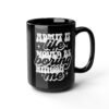 Boring Life Custom Mug, Birthday Gift, Humor Mug, Black Mug, Gift Idea