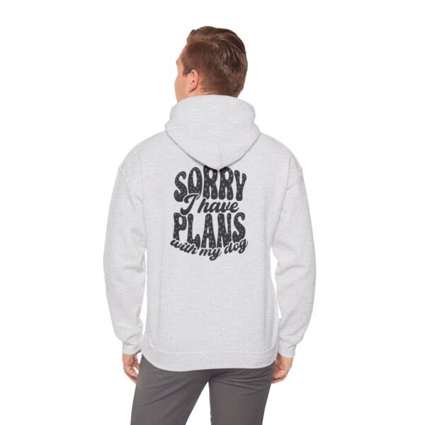 Dog Lover's Unisex Hoodie - Sorry I Have Plans With My Dog, Pet Apparel, Gift for Dog Owners, Cozy Sweatshirt for Animal Lovers