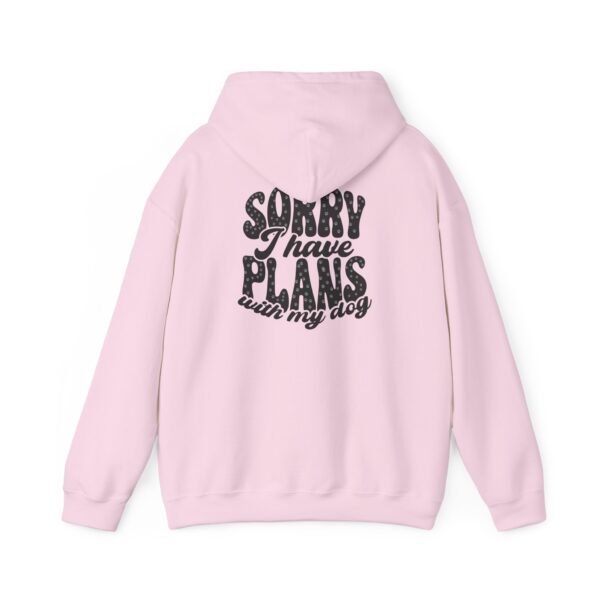 Dog Lover's Unisex Hoodie - Sorry I Have Plans With My Dog, Pet Apparel, Gift for Dog Owners, Cozy Sweatshirt for Animal Lovers