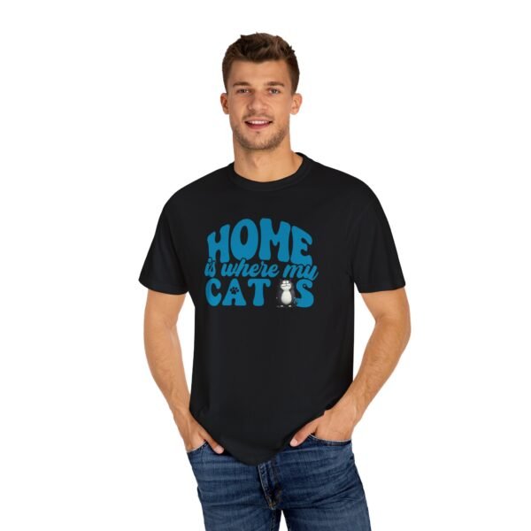 Home is Where My Cats Unisex Garment-Dyed T-Shirt, Cat Lover Tee, Gift for Cat Owners, Cute Pet Shirt
