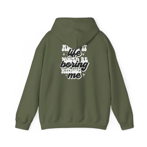 Fun Statement Hooded Sweatshirt - Casual Wear, Gift for Friends, Cozy Style, Trendy Apparel, Everyday Comfort