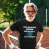 Personalized Men Tee - Funny Gift for Men, Men Crew Neck Shirt, Casual Wear, Birthday Gift, Old Man Humor