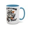 Whimsical Raccoon Coffee Mug, Cute Animal Lover Gift, Funny Quote Coffee Cup, Fun Home Decor, Perfect for Birthdays and Holidays
