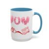 Mom Accent Coffee Mug, Perfect Gift for Mother's Day, Love Quotes, Heart Design, Great Gifts For Mom, Home Decor