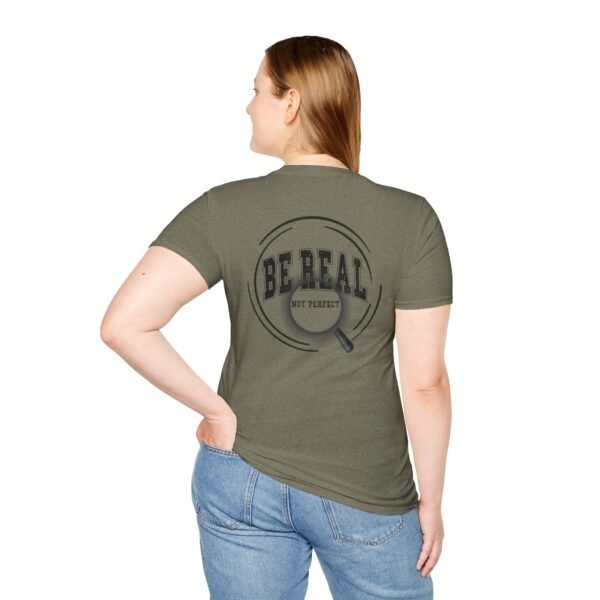15496237978477703588_2048.jpeg Be Real T-Shirt, Unisex Softstyle Tee, for Everyday Wear, Casual Gift, Inspirational Shirt, Motivational Apparel, Birthday Gift
