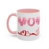 Mom Accent Coffee Mug, Perfect Gift for Mother's Day, Love Quotes, Heart Design, Great Gifts For Mom, Home Decor