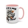 Whimsical Raccoon Coffee Mug, Cute Animal Lover Gift, Funny Quote Coffee Cup, Fun Home Decor, Perfect for Birthdays and Holidays