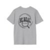 Be Real T-Shirt, Unisex Softstyle Tee, for Everyday Wear, Casual Gift, Inspirational Shirt, Motivational Apparel, Birthday Gift