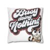 12350410314026715415_2048.jpeg Busy Doing Nothing Cat Pillowcase, Cozy Home Decor, Gift for Cat Lovers, Throw Pillow, Fun Typography Cushion Cover