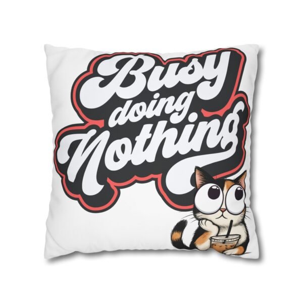 12350410314026715415_2048.jpeg Busy Doing Nothing Cat Pillowcase, Cozy Home Decor, Gift for Cat Lovers, Throw Pillow, Fun Typography Cushion Cover