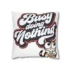 13835082654930594327_2048.jpeg Busy Doing Nothing Cat Pillowcase, Cozy Home Decor, Gift for Cat Lovers, Throw Pillow, Fun Typography Cushion Cover