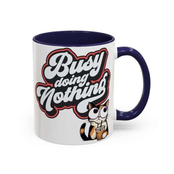 Funny Cat Coffee Mug,  Busy Doing Nothing, Gift for Cat Lovers, Office Mug, Cute Coffee Cup, Stress Relief Tea Mug