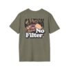 Caution I Have No Filter Women T-Shirt, Funny Casual Tee, Gift for Friends, Party Shirt, Everyday Wear