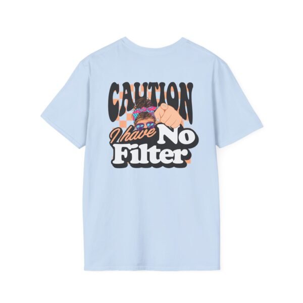 Caution I Have No Filter Women T-Shirt, Funny Casual Tee, Gift for Friends, Party Shirt, Everyday Wear