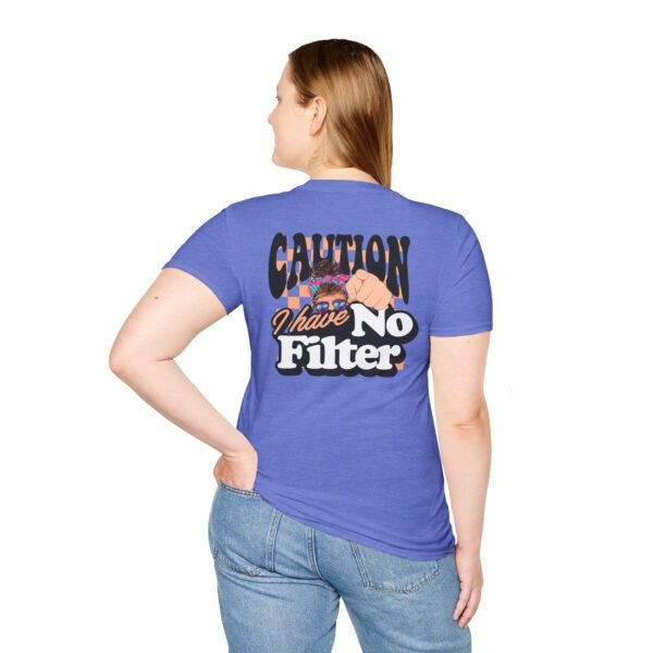 Caution I Have No Filter Women T-Shirt, Funny Casual Tee, Gift for Friends, Party Shirt, Everyday Wear