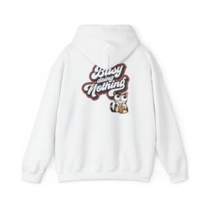 Busy Doing Nothing Hoodie, Unisex Sweatshirt for Relaxation, Cozy Gift for Work-from-Home, Lazy Days, Funny Gift Idea