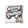 3934103241091367589_2048.jpeg Busy Doing Nothing Cat Pillowcase, Cozy Home Decor, Gift for Cat Lovers, Throw Pillow, Fun Typography Cushion Cover