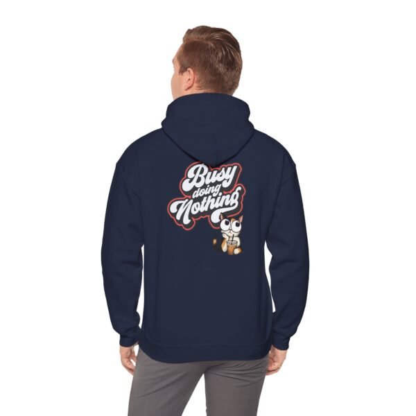 Busy Doing Nothing Hoodie, Unisex Sweatshirt for Relaxation, Cozy Gift for Work-from-Home, Lazy Days, Funny Gift Idea