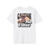 Caution I Have No Filter Women T-Shirt, Funny Casual Tee, Gift for Friends, Party Shirt, Everyday Wear