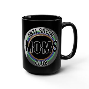 Anti Social Moms Club Mug, 15oz Black Ceramic Coffee Cup, Perfect Gift for Moms, Funny Mom Mug, Unique Mother's Day Gift, Quirky