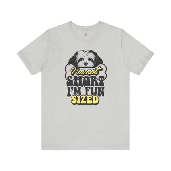 Fun-Sized Dog Lover Tee, Cute Pet T-Shirt, Gift for Dog Parents, Humorous Jersey Tee, Casual Wear for Dog Lovers