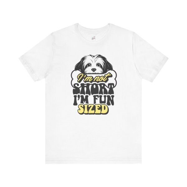 Fun-Sized Dog Lover Tee, Cute Pet T-Shirt, Gift for Dog Parents, Humorous Jersey Tee, Casual Wear for Dog Lovers