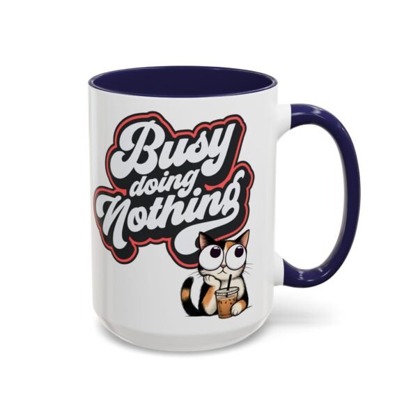 Funny Cat Coffee Mug,  Busy Doing Nothing, Gift for Cat Lovers, Office Mug, Cute Coffee Cup, Stress Relief Tea Mug