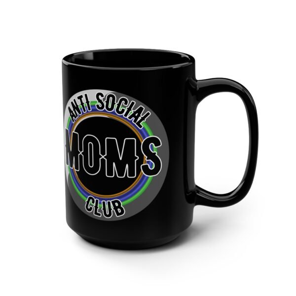 Anti Social Moms Club Mug, 15oz Black Ceramic Coffee Cup, Perfect Gift for Moms, Funny Mom Mug, Unique Mother's Day Gift, Quirky