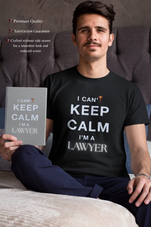 I Can’t Keep Calm I’m a Lawyer T-Shirt, Funny Lawyer Gift, Unisex Graphic Tee, Legal Humor Apparel, Law Student Shirt, Lawyer Pride Wear I Can't Keep Calm I'm a Lawyer T-Shirt, Funny Lawyer Gift, Unisex Graphic Tee, Legal Humor Apparel, Law Student Shirt, Lawyer Pride Wear
