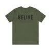 Inspirational Unisex Tee Belive Design, Motivational Shirt for Everyday Wear, Gifts for Friends and Family, Positive Affirmation Apparel