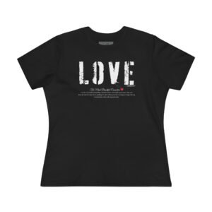Love Statement Women's Cotton Tee,  Casual Everyday Wear, Gift for Her, Valentine's Day, Inspirational Shirt, Cute Graphic Tee