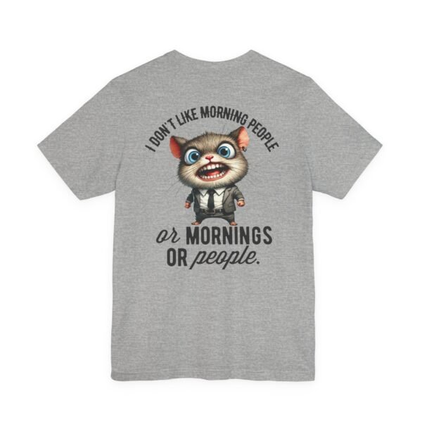 Funny Morning People Tee, Unisex Graphic T-Shirt, Casual Wear, Gift for Coffee Lovers, Humorous Retro Tee, Weekend Vibes