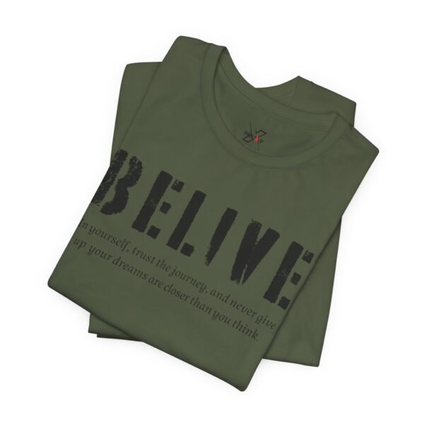 Inspirational Unisex Tee Belive Design, Motivational Shirt for Everyday Wear, Gifts for Friends and Family, Positive Affirmation Apparel