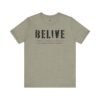 Inspirational Unisex Tee Belive Design, Motivational Shirt for Everyday Wear, Gifts for Friends and Family, Positive Affirmation Apparel